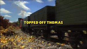 Topped Off Thomas