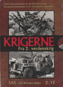 Krigerne Fra 2. Verdenskrig: SAS - De Britiske Helte 2/13
