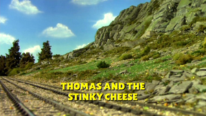 Thomas And The Stinky Cheese