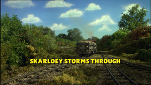 Skarloey Storms Through