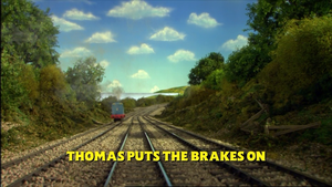 Thomas Puts The Brakes On