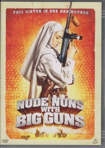 Nude Nuns With Big Guns