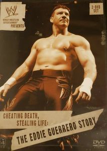 Cheating Death, Stealing Life: The Eddie Guerrero Story