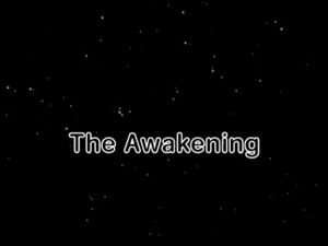 The Awakening