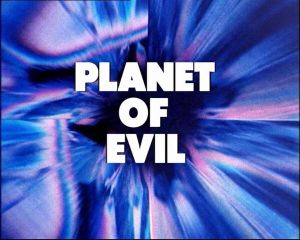 Planet Of Evil