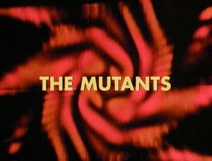 The Mutants