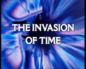 The Invasion Of Time