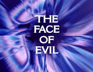 The Face Of Evil