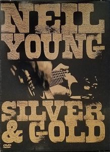 Neil Young : Silver & Gold