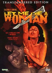 Let Me Die A Woman