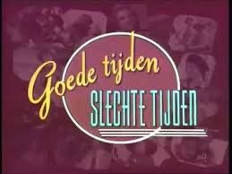 Goede Tijden, Slechte Tijden