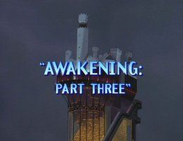 Awakening: Part 3
