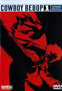 Cowboy Bebop: 1st Session