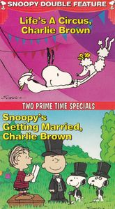 Life's A Circus, Charlie Brown / Snoopy's Getting Married, Charlie Brown