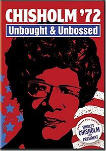 Chisholm '72: Unsought & Unbossed