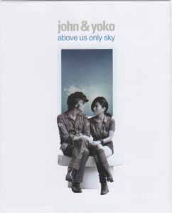 John & Yoko: Above Us Only Sky
