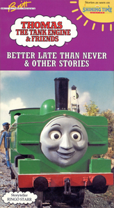 Thomas The Tank Engine & Friends: Better Late Than Never & Other Stories
