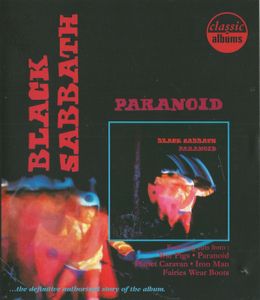 Black Sabbath: Paranoid (Classic Albums)