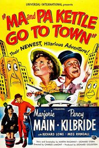 Ma and Pa Kettle Go To Town