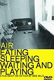 Air: Eating, Sleeping, Waiting And Playing