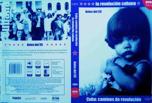 Cuba: Caminos de Revolución Vol. 2. "Antes del 59"