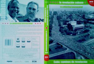 Cuba, Caminos De Revolución Vol 6. La Solidaridad Internacional