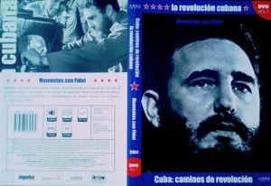 Cuba, Caminos De Revolución Vol 7. "Momentos Con Fidel"