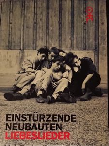 Einstürzende Neubauten: Liebeslieder