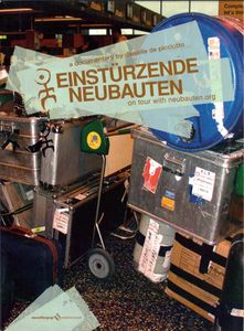 Einstürzende Neubauten: On Tour With Neubauten.org