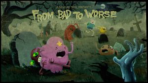 From Bad To Worse