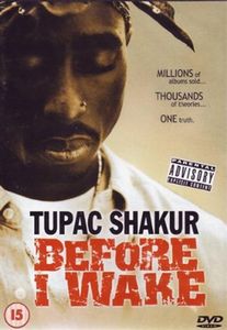 Tupac Shakur: Before I Wake
