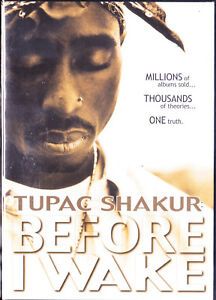 Tupac Shakur: Before I Wake