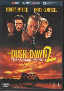 From Dusk Till Dawn 2: Texas Blood Money