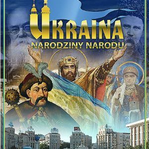 Ukraina: Narodziny Narodu