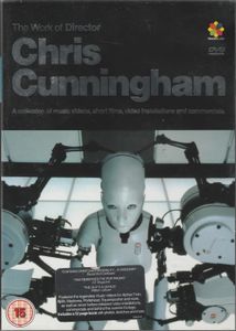 The Work Of Director Chris Cunningham
