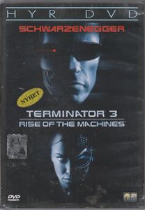 Terminator 3: Rise Of The Machines