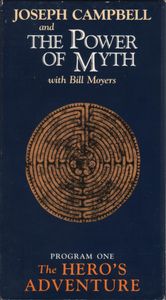 Joseph Campbell and the Power of Myth with Bill Moyers: Program 1: The Hero's Adventure