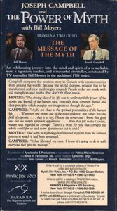 Joseph Campbell and the Power of Myth with Bill Moyers: Program 2: The Message of the Myth