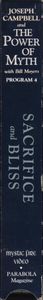 Joseph Campbell and the Power of Myth with Bill Moyers: Program 4: Sacrifice and Bliss