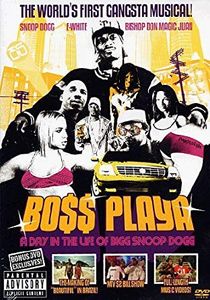Boss Playa: A Day In The Life Of Bigg Snoop Dogg
