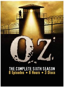 OZ: The Complete Sixth Season