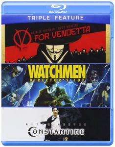 Triple Feature: V for Vendetta/Watchmen/Constantine