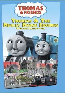 Thomas & Friends: Thomas & The Really Brave Engines & Other Adventures