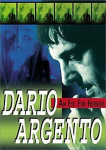 Dario Argento: An Eye For Horror
