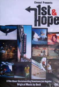 1st & Hope - A Film About Skateboarding Downtown Los Angeles