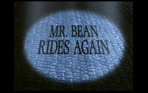 Mr. Bean Rides Again