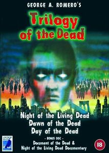 George A. Romero's Trilogy Of The Dead