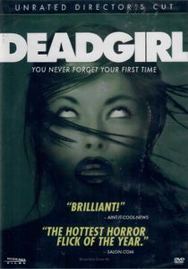 Deadgirl (Unrated Director's Cut)