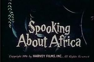 Spooking About Africa
