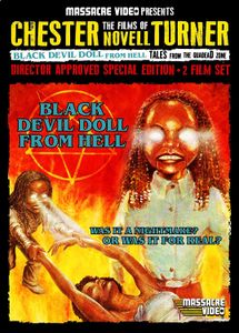 The Films of Chester Novell Turner - Black Devil Doll From Hell / Tales From The Quadead Zone